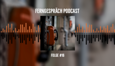 Bild: FERNGESPRÄCH Podcast über die Forschungsreise